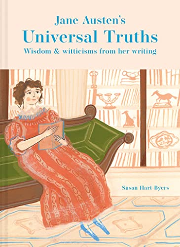 Imagen de archivo de Jane Austen's Universal Truths: Wisdom and witticisms from her writings a la venta por SecondSale