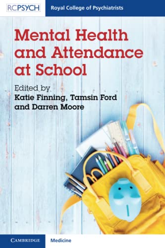 9781911623144: Mental Health and Attendance at School (Royal College of Psychiatrists)