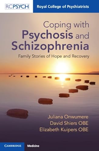 Imagen de archivo de Coping with Psychosis and Schizophrenia: Family Stories of Hope and Recovery a la venta por California Books
