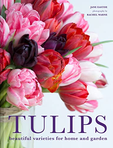 9781911624288: Tulips: Beautiful varieties for home and garden