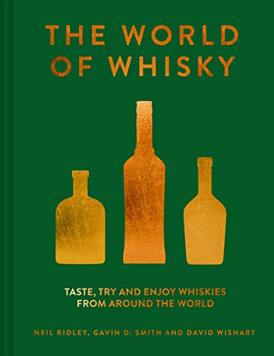 Stock image for The World of Whisky: Taste, try and enjoy whiskies from around the world for sale by MusicMagpie