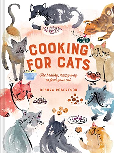 Beispielbild fr Cooking for Cats : The Healthy, Happy Way to Feed Your Cat zum Verkauf von Better World Books