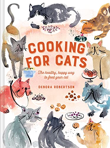 Imagen de archivo de Cooking for Cats : The Healthy, Happy Way to Feed Your Cat a la venta por Better World Books