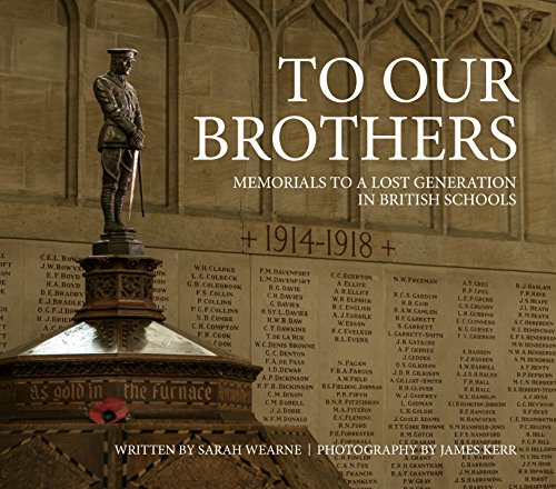 9781911628255: To Our Brothers: Memorials to a Lost Generation in British Schools