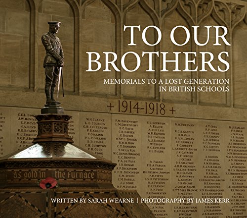 Stock image for To Our Brothers: Memorials to a Lost Generation in British Schools for sale by WorldofBooks