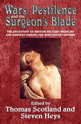 Beispielbild fr Wars, Pestilence &amp; The Surgeon's Blade zum Verkauf von Blackwell's