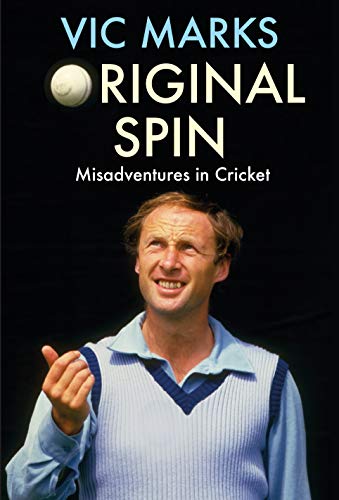 Stock image for Original Spin: Misadventures in Cricket for sale by AwesomeBooks