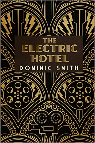 Stock image for The Electric Hotel : A Novel for sale by Better World Books Ltd