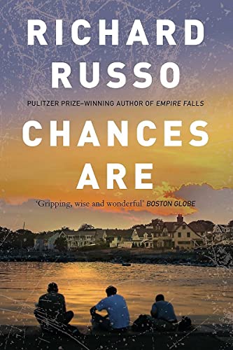 9781911630364: Chances are...: Richard Russo