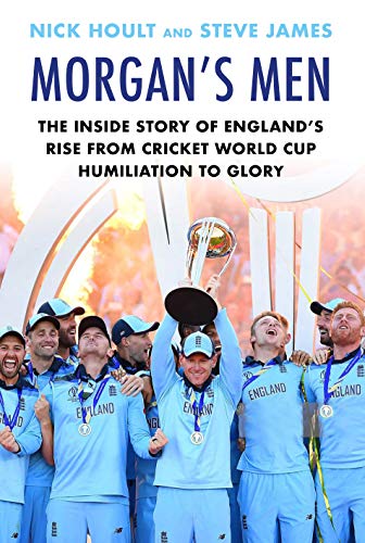 Beispielbild fr Morgan's Men: The Inside Story of England's Rise from Cricket World Cup Humiliation to Glory zum Verkauf von MusicMagpie