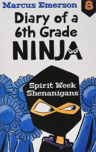 Imagen de archivo de Spirit Week Shenanigans: Diary of a 6th Grade Ninja Book 8 a la venta por WorldofBooks