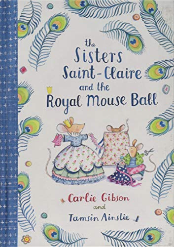 Stock image for Sisters Saint-Claire and the Royal Mouse Ball for sale by WorldofBooks