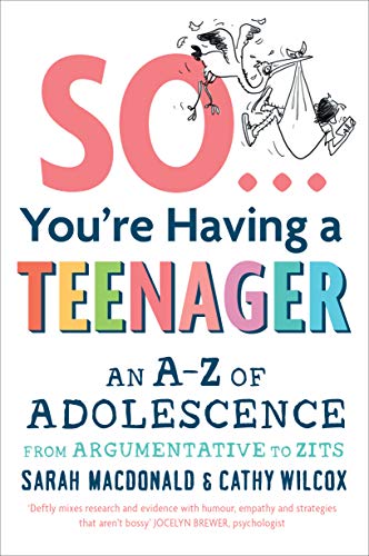 Imagen de archivo de So You're Having a Teenager a la venta por Blackwell's