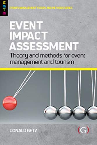 Beispielbild fr Event Impact Assessment: Theory and methods for event management and tourism (Events Management Theory and Methods) zum Verkauf von WorldofBooks