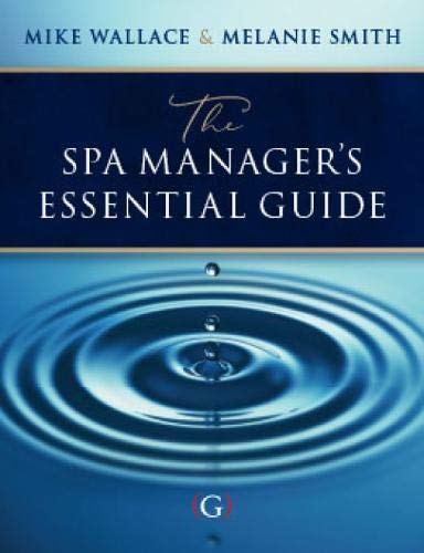 Stock image for The Spa Manager's Essential Guide for sale by Blackwell's