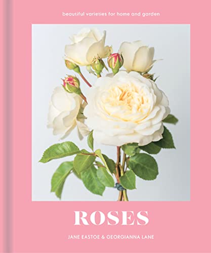 9781911641001: Roses: Beautiful varieties for home and garden
