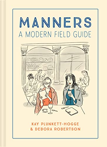 Beispielbild fr Manners: A Modern Field Guide zum Verkauf von ThriftBooks-Dallas
