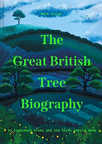 Beispielbild fr The Great British Tree Biography: 50 legendary trees and the tales behind them zum Verkauf von Book Deals