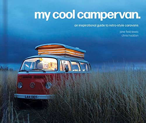 Beispielbild fr My Cool Campervan: An inspirational guide to retro-style campervans zum Verkauf von WorldofBooks