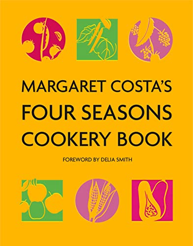 Stock image for Margaret Costa's Four Seasons Cookery Book for sale by Stephen White Books