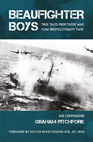 Imagen de archivo de Beaufighter Boys: True Tales from those who flew Bristol's Mighty Twin a la venta por Goldstone Books