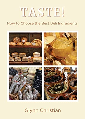 Imagen de archivo de TASTE!: How to Choose the Best Deli Ingredients a la venta por Books From California