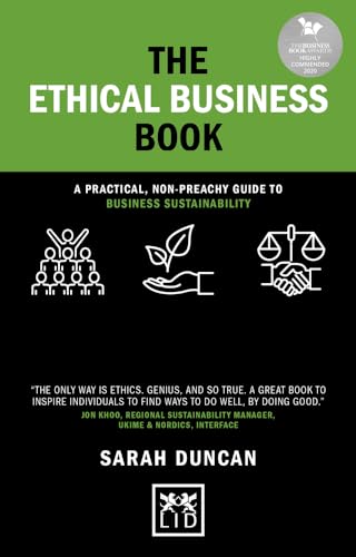 Imagen de archivo de The Ethical Business Book: A practical, non-preachy guide to business sustainability (Concise Advice) a la venta por GF Books, Inc.