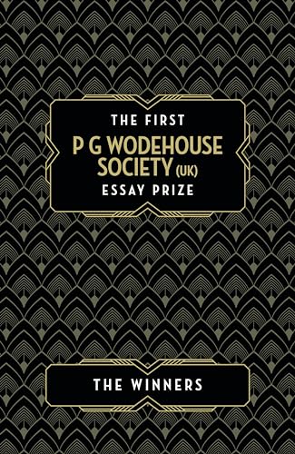 Stock image for The First P G Wodehouse Society (UK) Essay Prize for sale by Blackwell's
