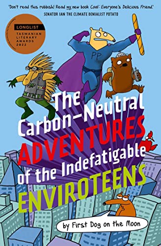 9781911679103: The Carbon-Neutral Adventures of the Indefatigable EnviroTeens