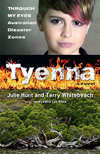 Stock image for Tyenna: Through My Eyes - Australian Disaster Zones for sale by GreatBookPrices
