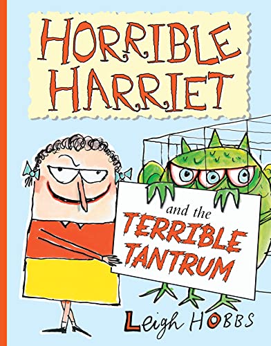 Beispielbild fr Horrible Harriet and the Terrible Tantrum zum Verkauf von Blackwell's