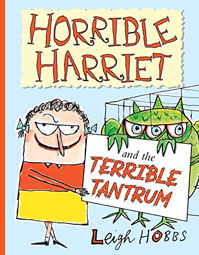 Imagen de archivo de Horrible Harriet and the Terrible Tantrum a la venta por Blackwell's