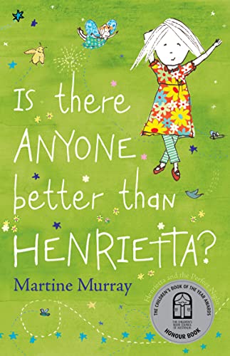 Imagen de archivo de Is There Anyone Better Than Henrietta? a la venta por GreatBookPrices