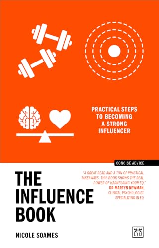 Beispielbild fr The Influence Book: Practical steps to becoming a strong influencer (Concise Advice) zum Verkauf von WorldofBooks