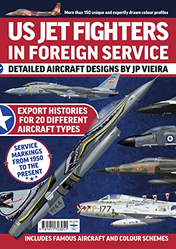 Stock image for US Jet Fighters in Foreign Service for sale by Blackwell's