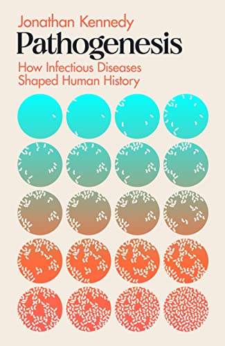9781911709060: Pathogenesis: How germs made history