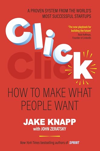 9781911709879: Click: The practical and effective guide to developing successful new ideas quickly, from the New York Times bestselling authors