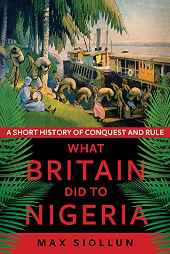 Stock image for What Britain Did to Nigeria for sale by Blackwell's
