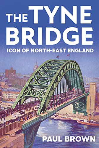 Stock image for The Tyne Bridge for sale by Blackwell's