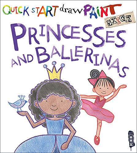 Beispielbild fr Quick Start: Princesses & Ballerinas zum Verkauf von WorldofBooks