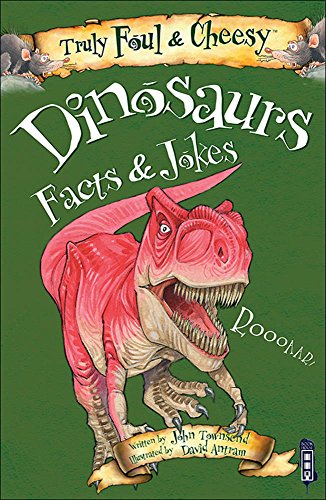 Imagen de archivo de Truly Foul and Cheesy Dinosaurs Jokes and Facts Book (Truly Foul & Cheesy) a la venta por WorldofBooks