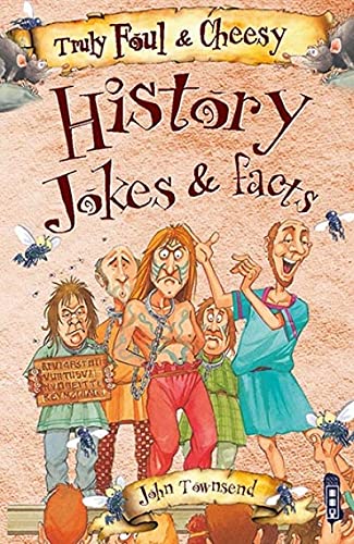 Stock image for Truly Foul & Cheesy History Joke Book (Truly Foul & Cheesy Joke Book) for sale by AwesomeBooks