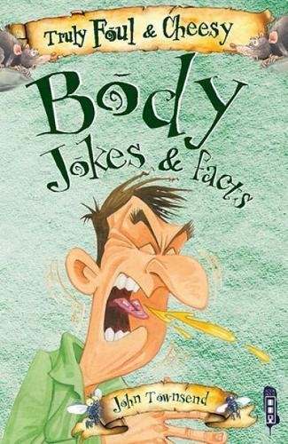 Beispielbild fr Truly Foul & Cheesy Body Joke Book (Truly Foul & Cheesy Joke Book) zum Verkauf von WorldofBooks