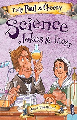 9781912006731: Truly Foul & Cheesy Science Jokes and Facts Book