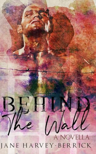 Beispielbild fr Behind the Wall: A Novella zum Verkauf von Book Deals