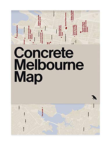 9781912018543: Concrete Melbourne Map: Guide Map to Melbourne's Concrete and Brutalist Architecture