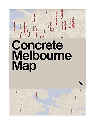 Stock image for Concrete Melbourne Map: Guide Map to Melbourne's Concrete and Brutalist Architecture for sale by WorldofBooks