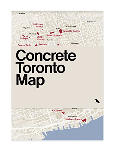 9781912018642: Concrete Toronto Map: Guide to Brutalist and Concrete Architecture in Toronto (Blue Crow Media Architecture Maps)