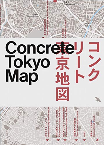 Stock image for Concrete Tokyo Map: Guide to Concrete Architecture in Tokyo for sale by Books From California