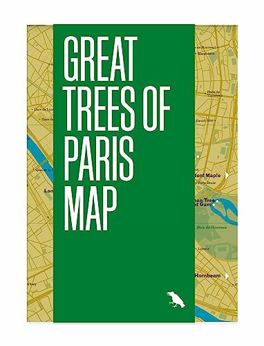 Stock image for Great Trees Of Paris Map: Guide to the Oldest, Rarest and Historical Trees of Paris (Great Trees Maps by Blue Crow Media) for sale by Books From California